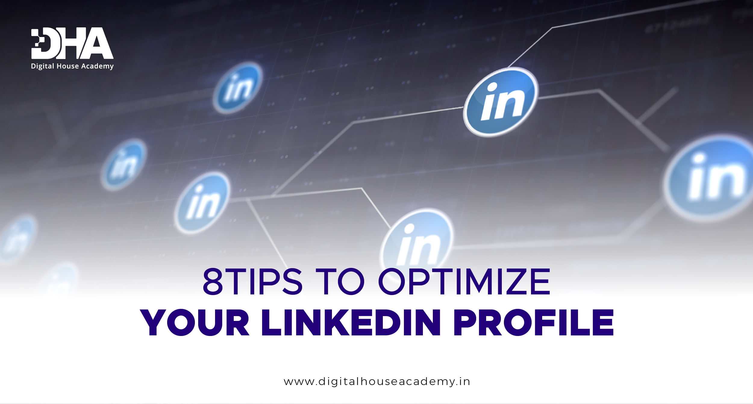 8 Tips to Optimize Your LinkedIn Profile