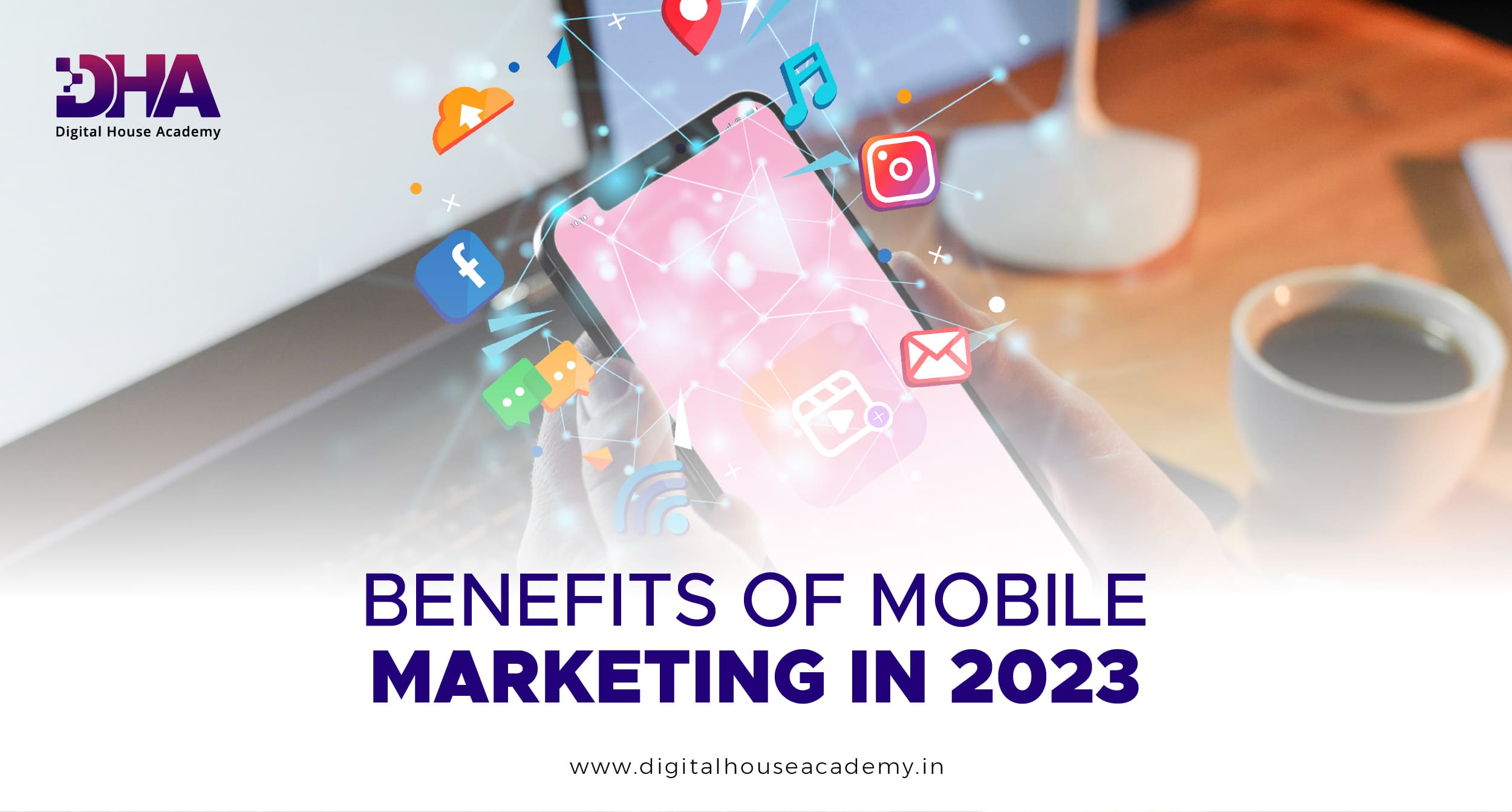 Benefits of Mobile Marketing in 2023
