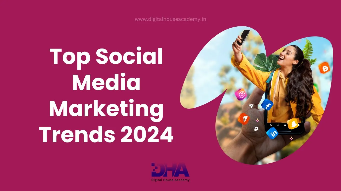 Top Social Media Marketing Trends 2024